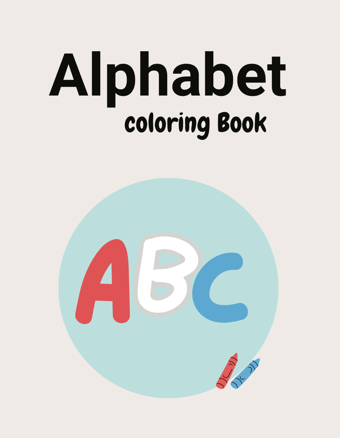 Alphabet Coloring Book for Kids | Printable ABC Learning & Coloring Pages | Fun Educational Activity Workbook